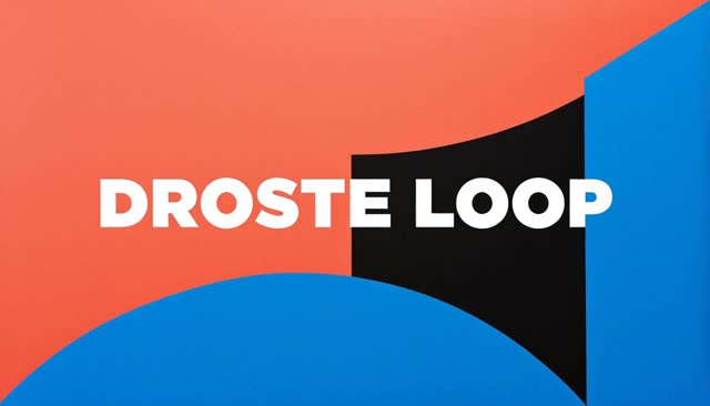 53 DROSTE LOOP：Drosteov efekt