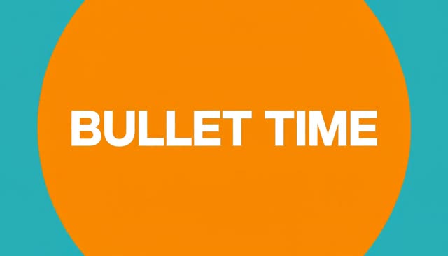 31 BULLET TIME：bullet time