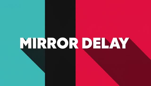 55 MIRROR DELAY：kašnjenje zrcalnog odraza